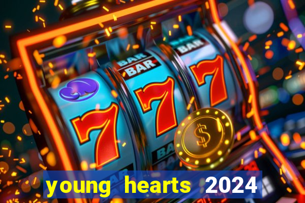 young hearts 2024 assistir online dublado